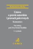 Okładka książki Ustawa o prawie autorskim i prawach pokrewnych. Komentarz