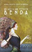 Władysław Teodor Benda. Autor: Rudek-Śmiechowska Anna. Dadada.pl Okładka książki Władysław Teodor Benda