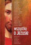 Wszystko o Jezusie. Autor: Beata Anna Dąbrowska. Dadada.pl Okładka książki Wszystko o Jezusie