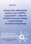 Zaburzenia oddychania podczas snu (ZOPS) u pacjentów z udarem niedokrwiennym mózgu i zaburzeniami krążenia mózgowego. Autor: Rola Rafał. Dadada.pl Okładka książki Zaburzenia oddychania podczas snu (ZOPS) u pacjentów z udarem niedokrwiennym mózgu i zaburzeniami krążenia mózgowego
