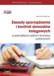 Okładka książki Zasady sporządzania i kontroli dowodów księgowych w jednostkach sektora finansów publicznych