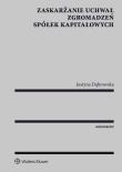 Zaskarżanie uchwał zgromadzeń spółek kapitałowych. Autor: Justyna Dąbrowska. Dadada.pl Okładka książki Zaskarżanie uchwał zgromadzeń spółek kapitałowych