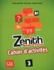 Zenith 3 ćwiczenia CLE. Autor: Barthelemy Fabrice Souse Sophie. Dadada.pl Okładka książki Zenith 3 ćwiczenia CLE
