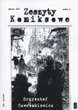 Zeszyty komiksowe 6/2007 Krzysztof Gawronkiewicz. Wydawca: Fundacja Instytut Kultury Popularnej. Dadada.pl Opakowanie Zeszyty komiksowe 6/2007 Krzysztof Gawronkiewicz