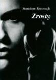 Zrosty. Autor: Stanisław Krawczyk. Dadada.pl Okładka książki Zrosty