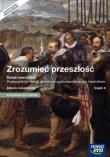 Okładka książki Zrozumieć przeszłość Historia Podręcznik Część 2 Zakres rozszerzony Szkoła ponadgimnazjalna Historia LO 2 ZR NE
