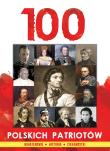 100 Polskich Patriotów. Autor: Filip Topczewski. Dadada.pl Okładka książki 100 Polskich Patriotów