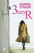 3 razy R. Autor: Hanna Cygler. Dadada.pl Okładka książki 3 razy R