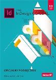 Adobe InDesign CC/CC PL. Oficjalny podręcznik. Autor: Kelly Kordes Anton, John Cruise. Dadada.pl Okładka książki Adobe InDesign CC/CC PL. Oficjalny podręcznik