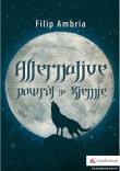 Okładka książki Alternative. Powrót na Ziemię