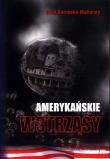 Amerykańskie wstrząsy. Autor: Eliza Sarnacka-Mahoney. Dadada.pl Okładka książki Amerykańskie wstrząsy