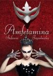 Amfetamina. Autor: Jagielnicka Stefania. Dadada.pl Okładka książki Amfetamina