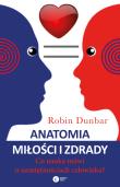 Anatomia miłości i zdrady. Autor: Robin Dunbar. Dadada.pl Okładka książki Anatomia miłości i zdrady