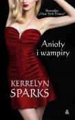 Anioły i wampiry. Autor: Sparks Kerrelyn. Dadada.pl Okładka książki Anioły i wampiry