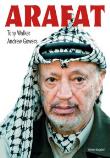 Arafat. Autor: Walker Tony, Gowers Andrew. Dadada.pl Okładka książki Arafat
