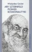 Okładka książki Ary Sztenfeld pionier kosmonautyki w.2