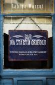 Bar na starym osiedlu. Autor: Waszut Sabina. Dadada.pl Okładka książki Bar na starym osiedlu
