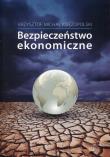 Bezpieczeństwo ekonomiczne. Autor: Księżopolski Krzysztof Michał. Dadada.pl Okładka książki Bezpieczeństwo ekonomiczne