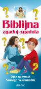 Okładka książki Biblijna zgaduj-zgadula. Quiz na temat NT