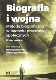 Biografia i wojna. Autor: praca zbiorowa. Dadada.pl Okładka książki Biografia i wojna