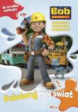 Bob Budowniczy. Pokoloruj mój świat. Całkowita.... Autor: Paulina Kaniewska. Dadada.pl Okładka książki Bob Budowniczy. Pokoloruj mój świat. Całkowita...