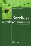 Borelioza w praktyce klinicznej. Autor: Grzeszczuk Anna. Dadada.pl Okładka książki Borelioza w praktyce klinicznej