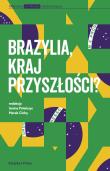 Brazylia kraj przyszłości?. Wydawca: Książka i Prasa. Dadada.pl Opakowanie Brazylia kraj przyszłości?