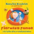 Cecylka Knedelek. Pierwsza pomoc nie tylko.... Autor: Krzyżanek Joanna, Wiewiurka Zenon. Dadada.pl Okładka książki Cecylka Knedelek. Pierwsza pomoc nie tylko...