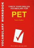 Check Your English Vocabulary for PET Sprawdź swoje słownictwo do egzaminu PET. Autor: Dalton Tessie. Dadada.pl Okładka książki Check Your English Vocabulary for PET Sprawdź swoje słownictwo do egzaminu PET