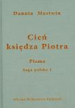 Cień księdza Piotra. Autor: Mostwin Danuta. Dadada.pl Okładka książki Cień księdza Piotra