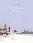 Codzienna walka. Autor: Manu Larcenet, Birek Wojciech. Dadada.pl Okładka książki Codzienna walka