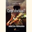 Czego słuchasz? Diabelska Propaganda. Autor: Grzegorz Kasjaniuk. Dadada.pl Okładka książki Czego słuchasz? Diabelska Propaganda