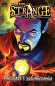 Doktor Strange Początki i zakończeni. Autor: Michael Straczyński, Samm Barnes, Brandon Peterson. Dadada.pl Okładka książki Doktor Strange Początki i zakończeni