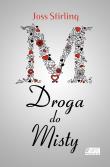 Droga do Misty. Autor: Stirling Joss. Dadada.pl Okładka książki Droga do Misty