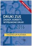 Okładka książki Druki ZUS 2016 Zasady korekty wypełnione druki Vademecum płatnika