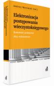 Okładka książki Elektronizacja postępowania wieczystoksięgowego. Komentarz praktyczny. Akty wykonawcze