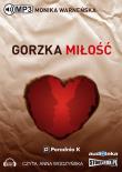 Gorzka miłość - Audiobook. Autor: Monika Warneńska. Dadada.pl Okładka książki Gorzka miłość - Audiobook
