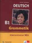 Grammatik Intensivtrainer B1 Neu. Autor: Ptak Magdalena, Schomer Marion. Dadada.pl Okładka książki Grammatik Intensivtrainer B1 Neu