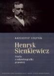 Okładka książki Henryk Sienkiewicz. Studia z mikrobiografiki...