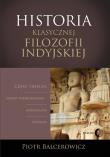 Historia klasycznej filozofii indyjskiej. Autor: Balcerowicz Piotr. Dadada.pl Okładka książki Historia klasycznej filozofii indyjskiej