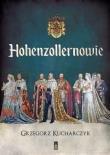 Hohenzollernowie. Autor: red. Grzegorz Kucharczyk. Dadada.pl Okładka książki Hohenzollernowie