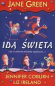 Idą święta. Autor: Jane Green, Jennifer Coburn, Ireland Liz. Dadada.pl Okładka książki Idą święta