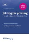 Jak wygrać przetarg. Autor: Gawrońska-Baran Andrzela. Dadada.pl Okładka książki Jak wygrać przetarg