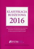 Klasyfikacja budżetowa 2016. Autor: Gaździk Elżbieta, Jarosz Barbara. Dadada.pl Okładka książki Klasyfikacja budżetowa 2016