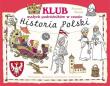 Klub małych podróżników w czasie. Historia.... Autor: Joanna Myjak (ilustr.). Dadada.pl Okładka książki Klub małych podróżników w czasie. Historia...