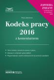 Kodeks Pracy 2016 z komentarzem. Wydawca: Infor. Dadada.pl Opakowanie Kodeks Pracy 2016 z komentarzem
