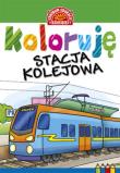 Okładka książki Koloruję Stacja kolejowa