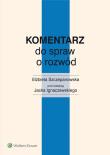 Komentarz do spraw o rozwód. Autor: Ignaczewski Jacek, Szczepanowska Elżbieta. Dadada.pl Okładka książki Komentarz do spraw o rozwód