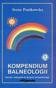 Kompendium balneologii. Autor: Ponikowska Irena. Dadada.pl Okładka książki Kompendium balneologii