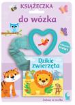 Okładka książki Książeczka do wózka Dzikie zwierzęta